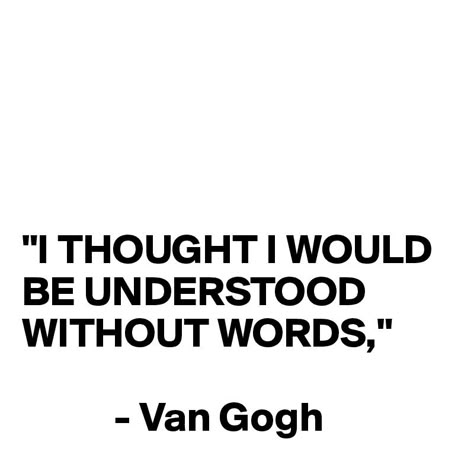 Van Gogh Quotes, Poetic Quote, Be Silent, Art Quotes Inspirational, Artist Quotes, Literature Quotes, Aesthetic Words, Literary Quotes, Poem Quotes