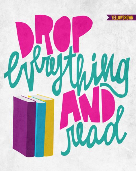 “Drop everything and read"  May have time in my schedule for this!! Drop Everything And Read, Read A Thon, Library Week, Library Quotes, Library Posters, Word Nerd, Library Lessons, Reading Art, Helen Keller