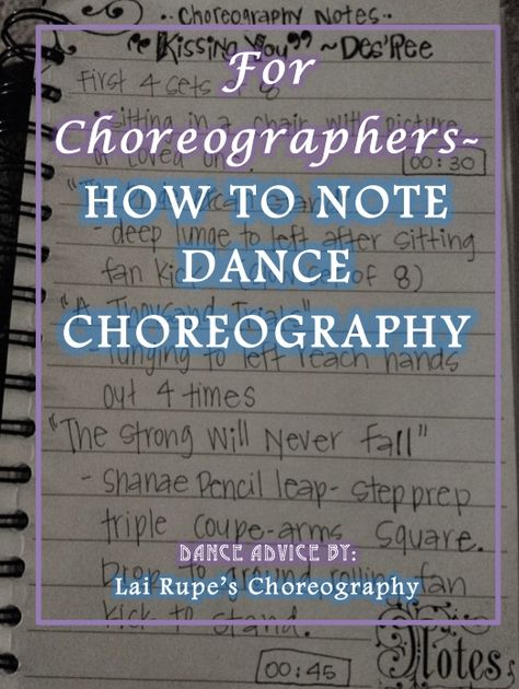 FOR CHOREOGRAPHERS - HOW TO NOTE DANCE CHOREOGRAPHY / MUST READ ARTICLE if you are a dance choreographer! <3 Choreography Tips, How To Choreograph A Dance, Tips For Dancers, How To Improve Dance Technique, Tips For Dance Auditions, How To Pick Up Choreography Quickly, Self Taught Dancer Tips, Dance Coach, Teach Dance