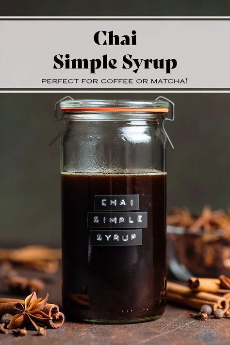 Chai Simple Syrup - The Healthful Ideas Chai Coffee Syrup, Chai Simple Syrup Recipe, Simple Syrup Flavors, Chai Simple Syrup, Chai Syrup Recipe, Sage Simple Syrup, Chai Syrup, Syrup For Coffee, Homemade Coffee Syrup