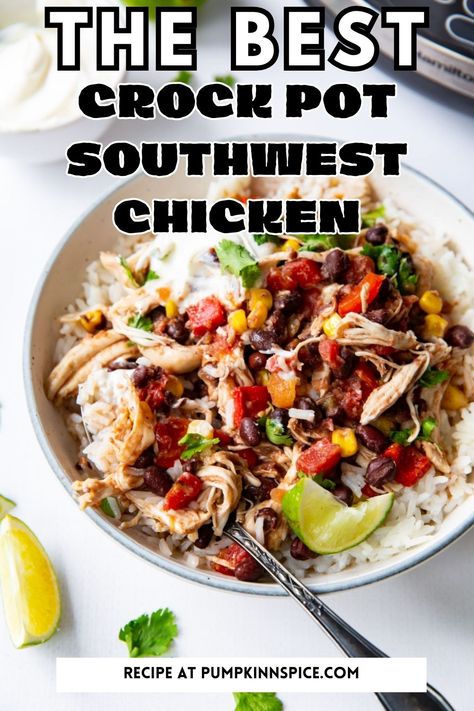 chicken and rice in a white bowl Crockpot Chicken Taco Bowls, Santa Fe Crockpot Chicken, Crockpot Sante Fe Chicken, Slow Cooker Chicken Burrito Bowl Recipe, Crock Pot Chicken Bowls, Crockpot Fajitas With Frozen Chicken, Southwest Chicken Slow Cooker, Southwest Chicken Crockpot Recipes, Southwest Chicken Tacos Crockpot