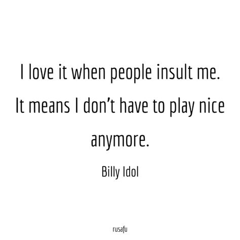 Insult Me Quotes, Words To Insult People, Insulting Me Quotes, People That Insult You Quotes, People Insulting You Quotes, Love Is Fake Aesthetic, People Who Insult You Quotes, Insult To My Intelligence Quotes, Your Lack Of Commitment Is An Insult