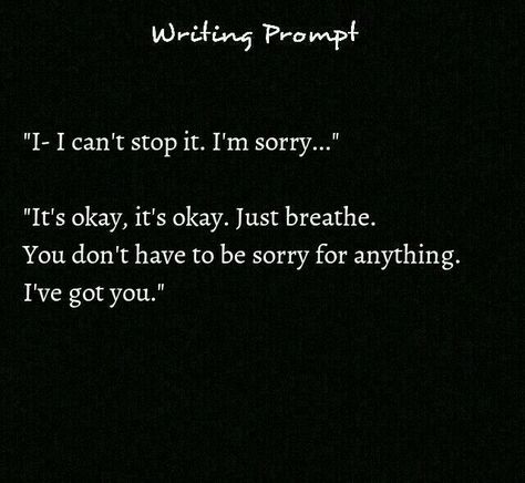 Hug Writing Prompt, Werewolf Shifting, Arguing Prompts Writing, Hugging Prompts, Writing Prompt Panic Attack, Hug Prompt, Werewolf Story Prompts, Writing Prompts Comfort, Demon Story Prompts