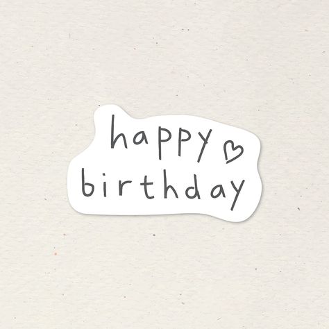 Happy Birthday Cute Sticker, Cute Stickers Birthday, Happy Birthday Aethstetic, Hbd To You, Happy Birthday Stickers Aesthetic, Happy Birthday Stickers Png, Birthday Aesthetic Stickers, Happy Birthday Aesthetic Text, Happy Birthday Stickers Printable