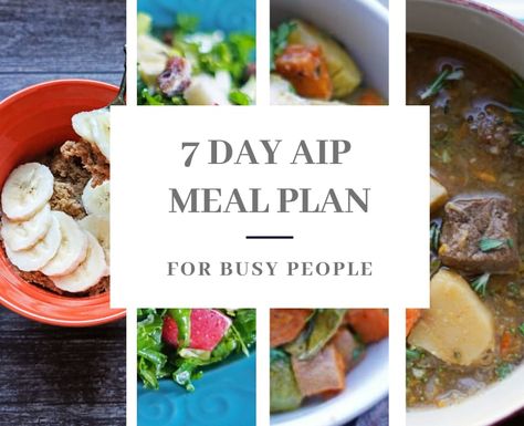 7 Day Autoimmune Protocol Meal Plan For Busy People Aip Meal Plan, Aip Diet Recipes, Aip Breakfast, Autoimmune Paleo Diet, Autoimmune Paleo Recipes, Aip Paleo Recipes, Breakfast Hash, Aip Diet, Autoimmune Paleo