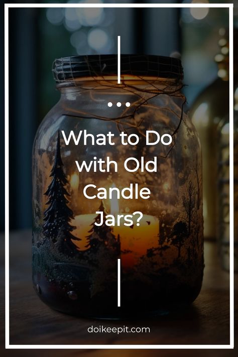 What to Do with Old Candle Jars? Diy With Candle Jars, Candle Jar Crafts Diy, What To Do With Empty Candle Jars, Used Candle Jars Ideas, Upcycle Candle Jar Ideas, Old Candle Jars Reuse, Candle Glass Jar Ideas, Empty Candle Jar Ideas, Candle Jars Reuse Diy