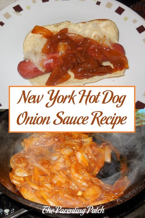 Old Time Hot Dog Sauce, Onion Hot Dog Sauce, Onions For Hot Dogs Recipes, New York Hot Dog Sauce, New York Hot Dog Onion Sauce, Grilled Onions For Hot Dogs, Onion Sauce For Hot Dogs, Homemade Hot Dog Sauce, Dirty Dogs Recipe