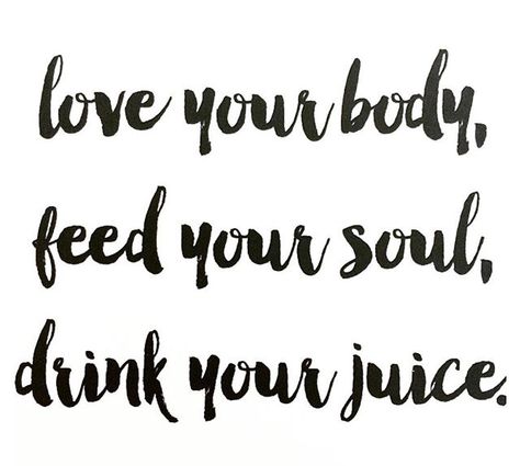 Love your body, feed your soul, drink your juice. #love #feed #soul #juice #organic #quotes Juicing Photography, Juicing Quotes, Organic Quote, Gf Pancakes, Juice Quotes, Gluten Free Pancake Mix, Gluten Free Pancake, Bar Quotes, Juice Logo