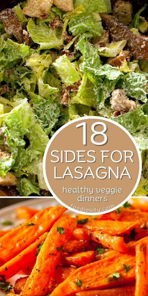 Side For Lasagna Dinner, Side Dishes For Lasagna, Sides For Lasagna, Healthy Veggie Recipes, Italian Vegetable Dishes, Lasagna Sides, Italian Dinner Ideas, Lasagna Side Dishes, Healthy Lasagna Recipes