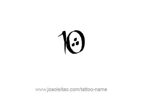 Ten-10 Number Tattoo Designs - Page 4 of 4 - Tattoos with Names Tiny Tattoo, 10 Number Tattoo, Number Tattoo Design, Tattoos With Names, Number Tattoos, Number Tattoo, 10 Number, Number 10, Name Tattoos