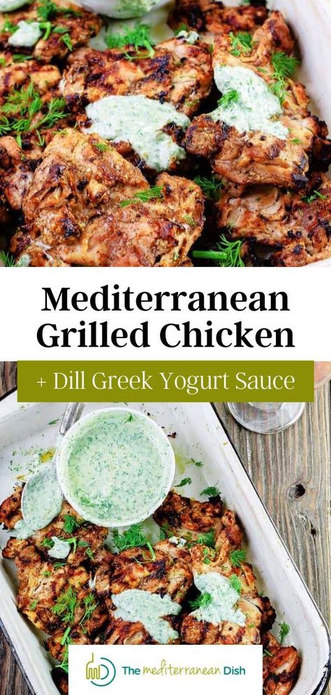 Mediterranean Yogurt Recipes, Essen, Mediterranean Greek Yogurt Sauce, Recipes For Dinner Mediterranean, Mediterranean Grilled Chicken + Dill Greek Yogurt Sauce, Mediterranean Chicken Recipes Grilled, Greek Chicken Sauce, Medatrainian Chicken Recipes, Mediterranean Chicken Seasoning