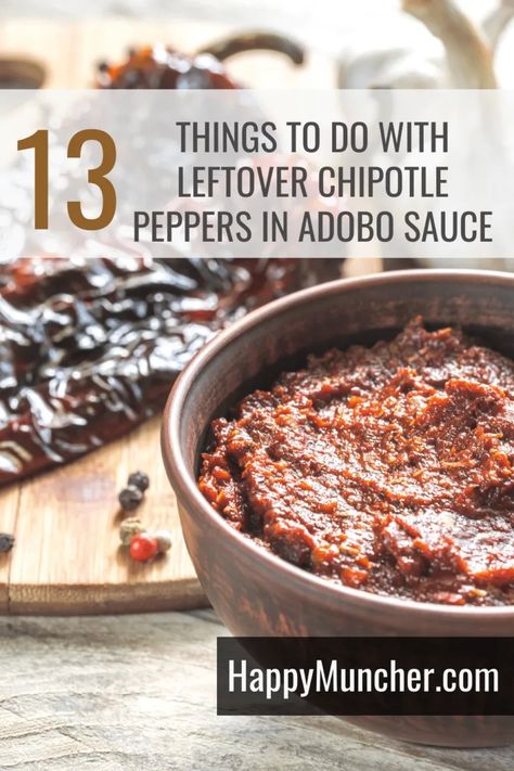 What to Do with Leftover Chipotle Peppers in Adobo Sauce – Happy Muncher What To Make With Chipotle Peppers In Adobo Sauce, Recipes With Adobe Sauce, Chili In Adobo Sauce Recipes, Chipotle Peppers Recipes, Adobo Pepper Recipe, Recipes Using Chipotle Peppers In Adobo Sauce, Recipes With Adobo Peppers, Dried Chipotle Pepper Recipes, Chipotles In Adobo Recipes