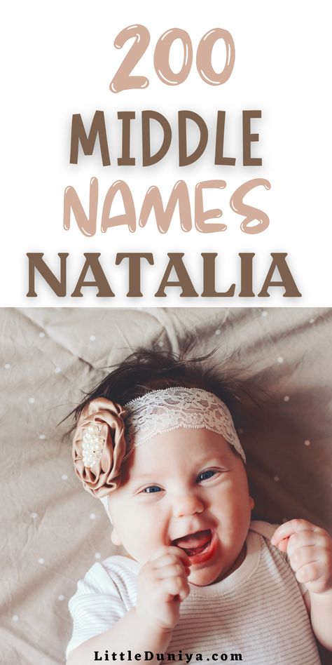 Middle Names For Natalia (200 Perfect Matches) Middle Names For Girls Unique, Names For Girls Unique, Baby Middle Names, Southern Girl Names, Cute Middle Names, Rustic Boy Names, Unique Middle Names