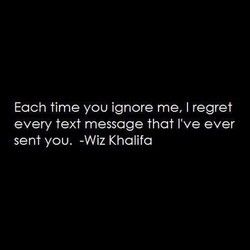 Quotes About Ignoring, Harsh Truth Quotes, Ignoring Texts, Ignore Me Quotes, Ignored Quotes, Ignore Text, Boyfriend Ignoring, Luv Quotes, Quotes With Meaning