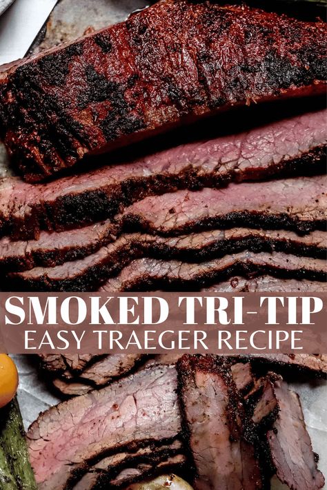 Pellet Grill Tri Tip, Tri Tip Roast Smoker Recipes, Sirloin Tip Roast Pellet Grill, Tri Tip Recipes Smoked, Tri Tip Marinade Smoked, Smoked Tri Tip Electric Smoker, Tri Tip Pellet Smoker, Tri Tip On The Smoker, Tri Top Steak Recipe