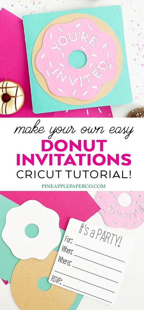 Easy DIY Donut Invitations you can make for your next birthday party with a template for your Cricut by Pineapple Paper Co. #donutbirthday #donutpartyideas #donutinvitations #donutparty #diyinvitations #cricutparty #cricut #cricutmade Homemade Birthday Invitations, Invitations Cricut, Donut Diy, Donut Birthday Party Invitations, Cricut Invitations, Donut Invitation, Birthday Party Invitations Diy, Diy Donut, Donut Themed Birthday Party