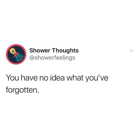 Random Shower Thoughts, Mind Blowing Thoughts, Funny Deep Thoughts, Quotes Mind, Character Prompts, You Lied To Me, Shower Thoughts, 3am Thoughts, Teen Humor