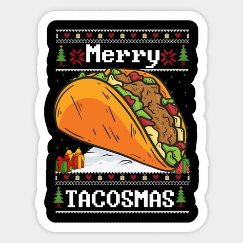 Taco Christmas, Taco Quotes, Taco Quote, Taco Love, Taco Humor, Mexican Christmas, Taco Lover, Tamales, Taco Tuesday