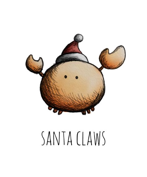 Love puns? Check out our punny artwork! #Pun #Puns #Punny #Funny #Happy #Cute #Sweet #Fun #Humor #PickupLine #Jokes #DadJokes #Cheesy #Corny #SantaClaws #SantaClaus #Claws #Crabs #Animal #Santa #FatherChristmas #SaintNicholas #MerryChristmas #Christmas #Xmas #HappyHolidays #SeasonsGreetings #Holiday #Festive #Family #Friends #HolidaySpirit #ChristmasIdeas #ChristmasGifts #ChristmasPuns #HolidayPuns #AnimalPuns #PunnyAnimals #PlayOnWords #Wordplay #Novelty #CutePunArt #PunnyArtwork #Myndfart Funny Animal Christmas Cards, Funny Santa Drawing, Funny Christmas Drawing Ideas, Christmas Funny Drawing, Christmas Puns Captions, Funny Christmas Doodles, Punny Cards Christmas, Cute Funny Christmas Cards, Christmas Card Animals