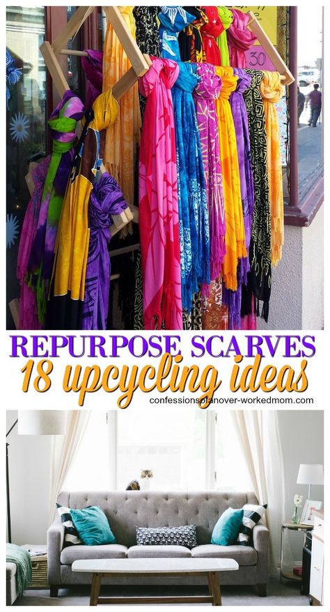 Dozens of Ways to Repurpose Scarves to Accessorize and Decorate Upcycling, Repurpose Scarves, Hanging Scarves, Diy Stencils, Fabric Scarf, Repurposed Clothing, Diy Scarf, Repurposed Items, Upcycle Recycle