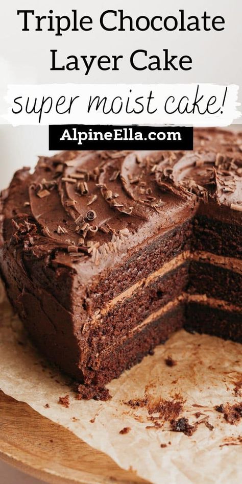 Chocolate Sour Cream Frosting, Triple Layer Chocolate Cake, Chocolate Layer Cake Recipe, Sour Cream Frosting, Double Chocolate Cake, Triple Chocolate Cake, Ganache Filling, Chocolate Cake Recipe Moist, Chocolate Ganache Filling