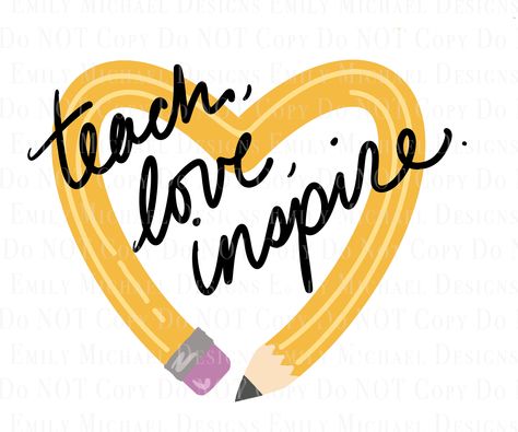 Teacher Graphic Design, Teacher Prints, Teacher Sayings, Appreciation Gifts Diy, Teacher Art, Teacher Appreciation Gifts Diy, Png Art, Teach Love Inspire, Vinyl Printing