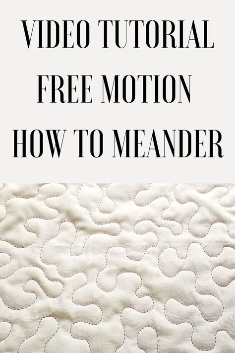 Free Motion Meandering Patterns, Beginning Machine Quilting, How To Free Motion Quilt On A Regular Sewing Machine, Easy Free Motion Quilting For Beginners, Easy All Over Free Motion Quilting Designs, How To Free Motion Quilt For Beginners, Meandering Quilting Designs, Free Motion Quilting Tutorial Videos, Easy Machine Quilting Designs