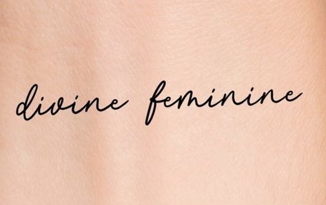 Divine Feminine Tattoo Fine Line, Devine Feminine Tattoo Words, Divine Feminine Tattoo Cursive, Ethereal Word Tattoo, Devine Feminine Tattoo Mac Miller, Muse Tattoo Words, Divine Feminine Tattoo Mac Miller, Divine Tattoo Word, The Divine Feminine Tattoo