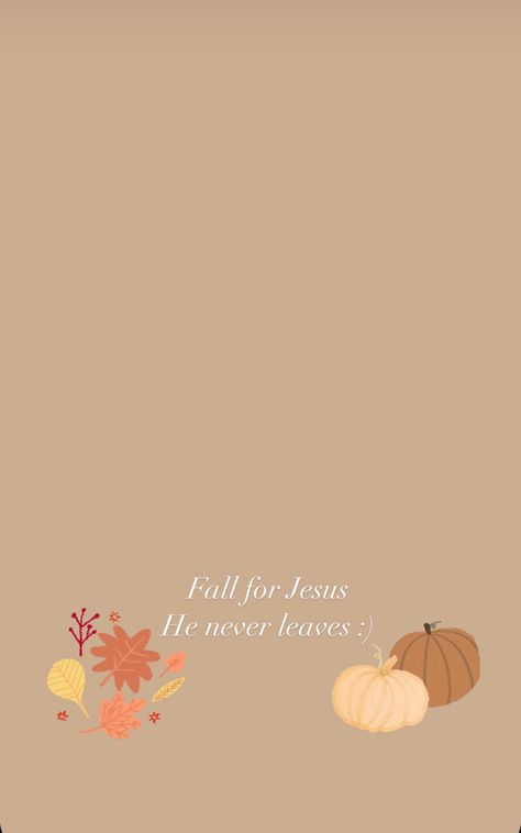 Fall Wallpers For Iphone, Cross Fall Wallpaper, Fall Wllpper, Fall Jesus Background, Fall For Jesus He Never Leaves Wallpaper, Fall Aesthetic Wallpaper Bible Verse, Jesus Wallpaper Fall Theme, Fall Astetic Wallapapers, Pumpkin Spice And Jesus Christ Wallpaper