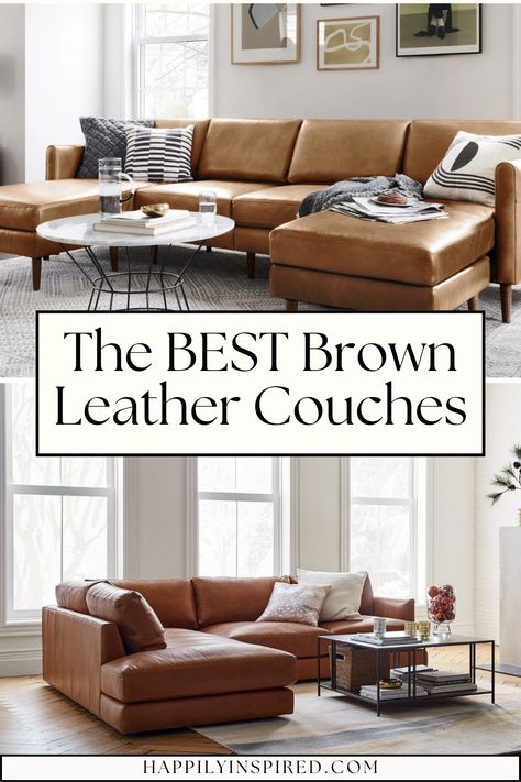 The BEST Brown Leather Couches for the Living Room Family Room Design Leather Sectional, Brown Leather Sofa With Chaise, Living Room With Chestnut Leather Couch, Rh Leather Sofa, West Elm Furniture Living Rooms, Espresso Leather Couch Living Room, Leather Couch And Loveseat, Cognac Sofa Living Room Ideas, Camel Color Couch Living Room Ideas