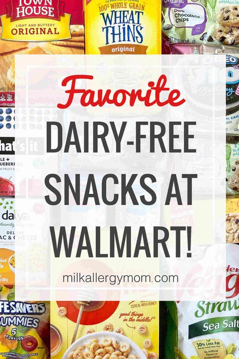 Favorite Dairy-Free Snacks at Walmart | Milk Allergy Mom Dairy Free Food List, Dairy Free For Beginners, Snacks Walmart, Lactose Free Snacks, Egg Free Snacks, Snacks At Walmart, Soy Free Snacks, Dairy Free Recipes For Kids, Milk Allergy Mom