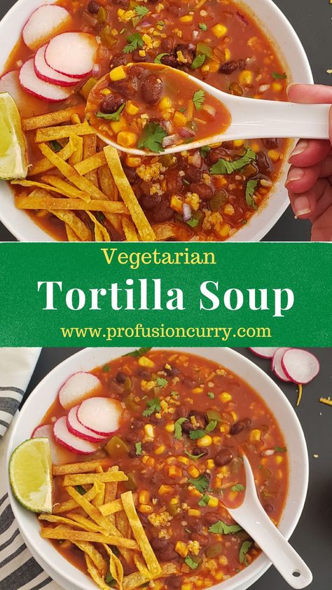 Delicious Tortilla Soup ! It's fresh, flavorful and Earthy! Topped with a big handful of crispy tortilla strips, it's a light but satisfying meal for lunch or dinner. As a bonus, it tastes even better the next day. #tortillasoup #vegetariantortillasoup Veg Tortilla Soup, Vegetarian Lentil Tortilla Soup, Instant Pot Vegetarian Tortilla Soup, Vegetarian Tortilla Soup Recipe, Chickpea Tortilla Soup, Meatless Tortilla Soup, Southwest Vegetable Soup, Vegan Chicken Tortilla Soup, Mexican Soup Recipes Vegetarian