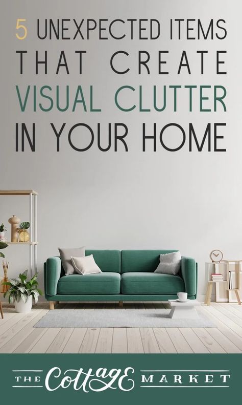 5 Unexpected Items That Create Visual Clutter in Your Home - The Cottage Market Visual Clutter, Cottage Market, Dog Hacks, Pet Hacks, Dog Treat Recipes, Farmhouse Homes, The Cottage, Life Hacks, The Way