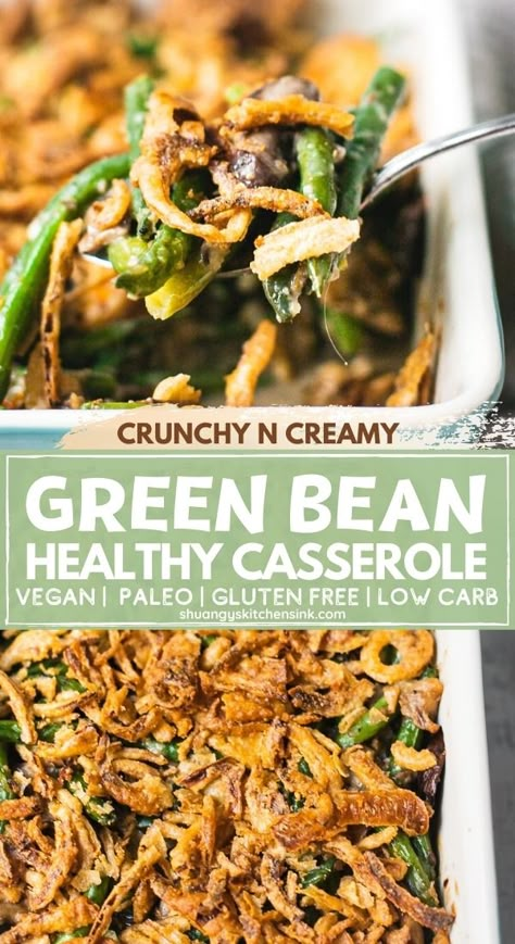 Easy Green Bean Casserole, Gluten Free Green Bean Casserole, Homemade Mushroom Soup, Green Casserole, Dairy Free Thanksgiving, Healthy Green Bean Casserole, Healthy Green Beans, Homemade Green Bean Casserole, Crispy Fried Onions