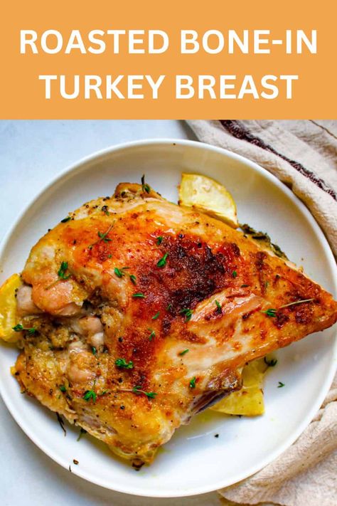 Roasted Bone-in Turkey Breast Turkey Breast Bone In Recipes Oven, Roasted Bone In Turkey Breast, Split Turkey Breast Recipes Oven, Oven Roasted Turkey Breast Bone In, Roasted Turkey Breast Bone In, Bone In Turkey Breast Recipes Oven, Half Turkey Breast Recipe, Bone In Turkey Breast, Turkey Breast Recipes