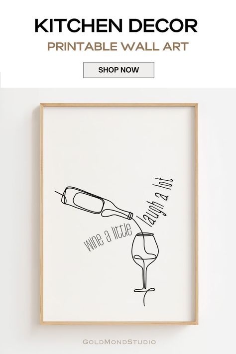 Wine Poster – "Wine a Little, Laugh a Lot" Poster – Minimalist Design with Wine Glass This stylish poster featuring a minimalist drawing of a wine glass. Its elegant design paired with a fun quote adds a relaxed and joyful vibe to your space. Ideal for wine lovers and anyone who enjoys life with a touch of style. #kitchendecor #decorideas #homedecor #wallart #kitchenwallart #walldecor #kitchendecoration #decorationidea #poster Poster Minimalist Design, Modern Kitchen Wall Art, Wine Poster, Minimalist Drawing, Wall Art Kitchen, Laugh A Lot, Bar Art, Art Kitchen, Home Decor Kitchen