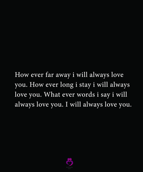 How ever far away i will always love you. How ever long i stay i will always love you. What ever words i say i will always love you. I will always love you. #relationshipquotes #womenquotes Will Always Love You, I Love You Always, I’ll Always Love You, I Will Always Love You, I Will Always Love You Quotes, Meaningful Love Quotes, Favorite Lyrics, What Ever, I Feel You