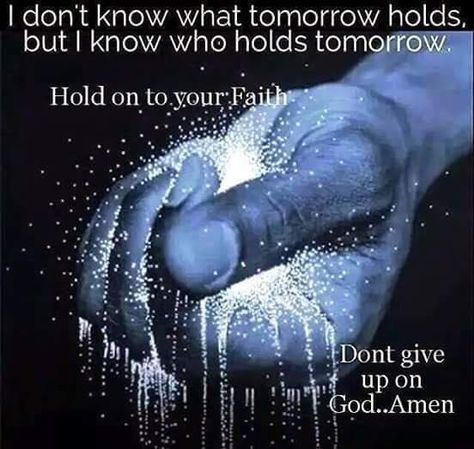 I Know Who Holds Tomorrow, Jesus Painting, Speak Life, Life Thoughts, Gods Promises, Intj, Don't Give Up, Holy Bible, God Is Good