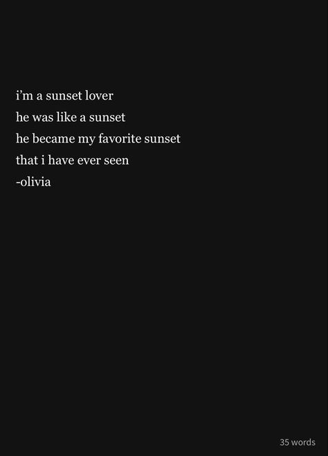 Lover Of Sunsets Word, Sunset Lover Quotes, Insta Quotes, Lovers Quotes, Sunset Lover, Sunset Quotes, Forever Love, Quotes For Him, Quote Aesthetic