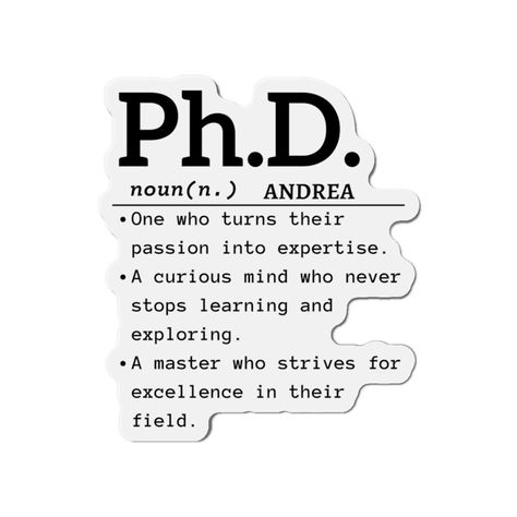 Die-Cut Magnets by SparklingLivas on Etsy Phd Vision Board, Phd Student Aesthetic, Phd Aesthetic, Phd Quote, Master Graduation, Medicine Aesthetic, Doctorate Graduation, Phd Graduate, Phd Degree