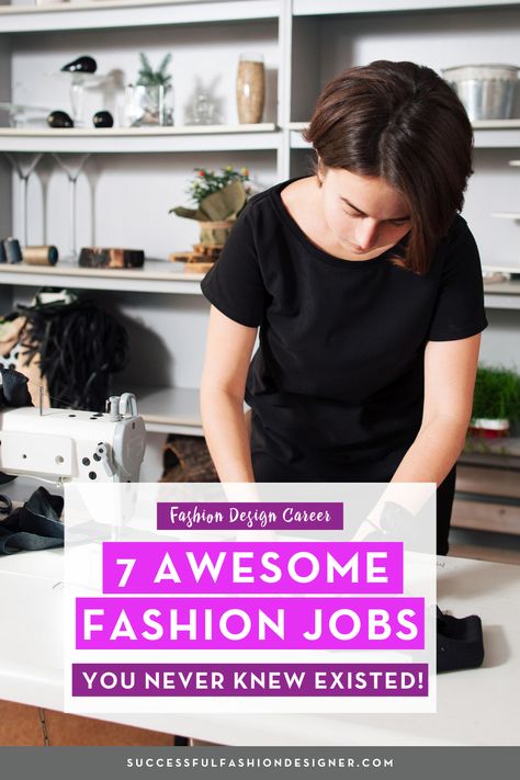 Alternative Career Opportunities for the Fashion Industry that pay more | Successful Fashion Designer |  7 awesome fashion jobs you never knew existed. The best part about these jobs? They’re often a lot less competitive to get, and they pay more. DOUBLE WIN! Click to learn more | Become a Fashion Designer #fashiondesign #fashiondesigner #fashioncareers #career Jobs For Fashion Designer, Job In Fashion Industry, Fashion Designer Life Inspiration, Jobs For Fashion Lovers, Stylist Jobs Career, Fashion Industry Jobs, Jobs In Fashion, Jobs In The Fashion Industry, How To Get Into Fashion Industry