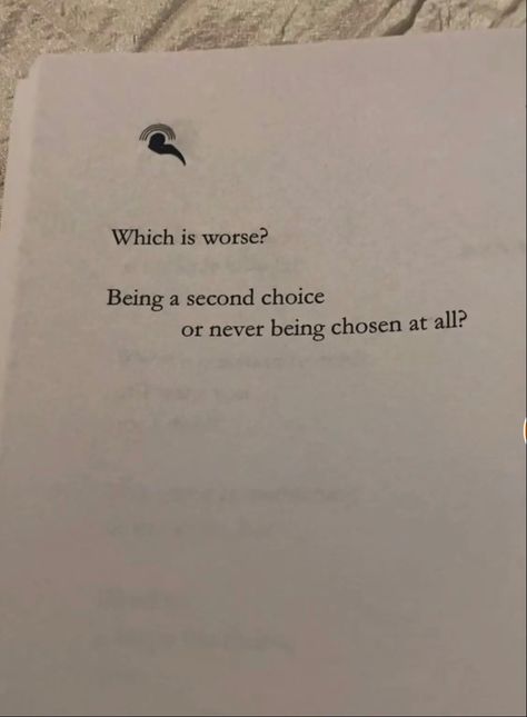 Quote About Being Second Choice, Second Choice Quotes Aesthetic, Quotes About Being Second Best, Second Choice Quotes Friendship, Second Place Quotes, Duo Quotes, Second Choice Quotes, Double Meaning Quotes, Deserve Better Quotes