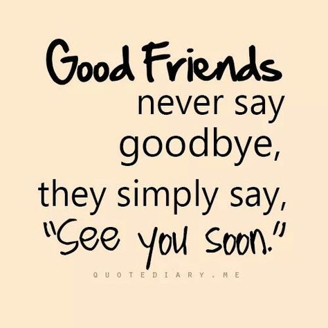 My close friends are a phone call away. Farewell Quotes, Goodbye Quotes, True Friendship Quotes, Best Friendship Quotes, Friendship Day Quotes, Quotes Deep Meaningful, Bff Quotes, Cute Love Quotes, Best Friend Quotes