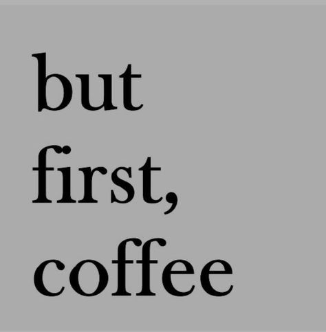 Grey Quotes, Gray Aesthetic, First Coffee, Quotes That Describe Me, But First Coffee, New Backgrounds, Instagram Inspo, But First, Some Words