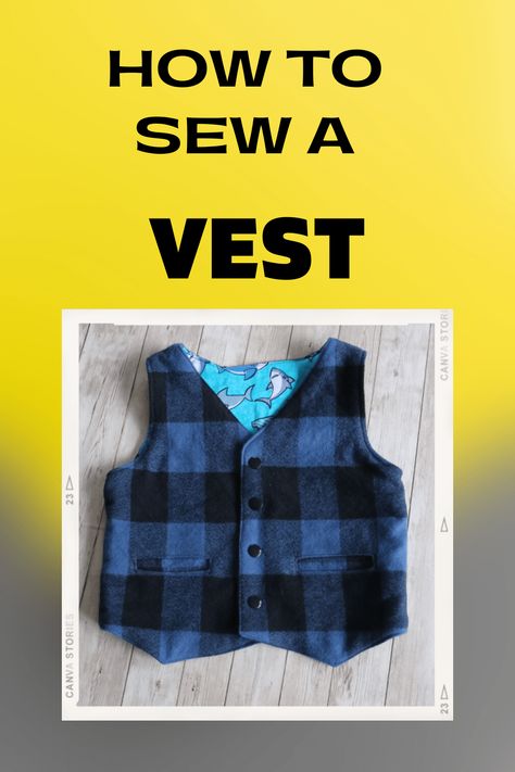 Boys Vest Pattern Free Sewing, Toddler Vest Pattern Free, Kids Vest Pattern Free, How To Make A Vest, Kids Vest Pattern, Boys Vest Pattern, Vest Sewing Pattern Free, Toddler Clothes Diy, Sew A Vest