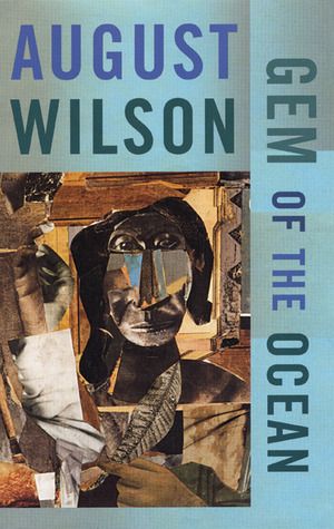 Gem of the Ocean by August Wilson Ocean Books, The Creative Act, Eugene O'neill, August Wilson, Black Literature, African American Literature, Broadway Plays, Tennessee Williams, Dramatic Arts