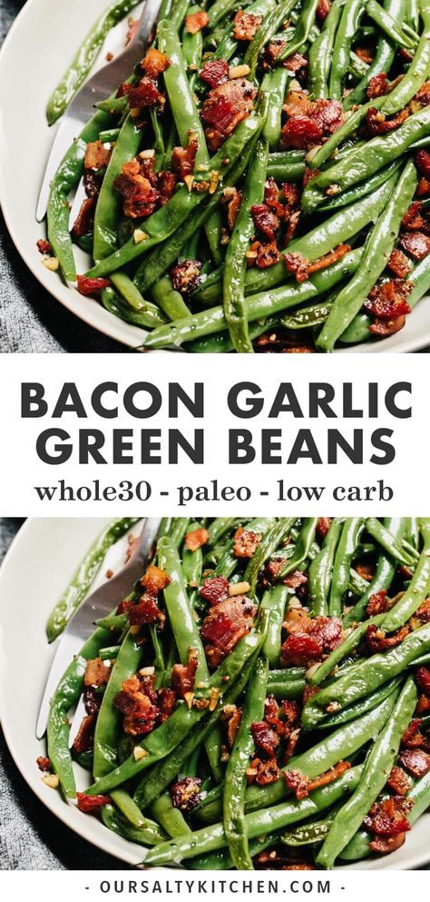 Beans And Bacon, فاصوليا خضراء, Skillet Green Beans, Green Beans Side, Recipe For A Crowd, Green Beans Side Dish, Beans With Bacon, Paleo Side Dishes, Green Beans With Bacon