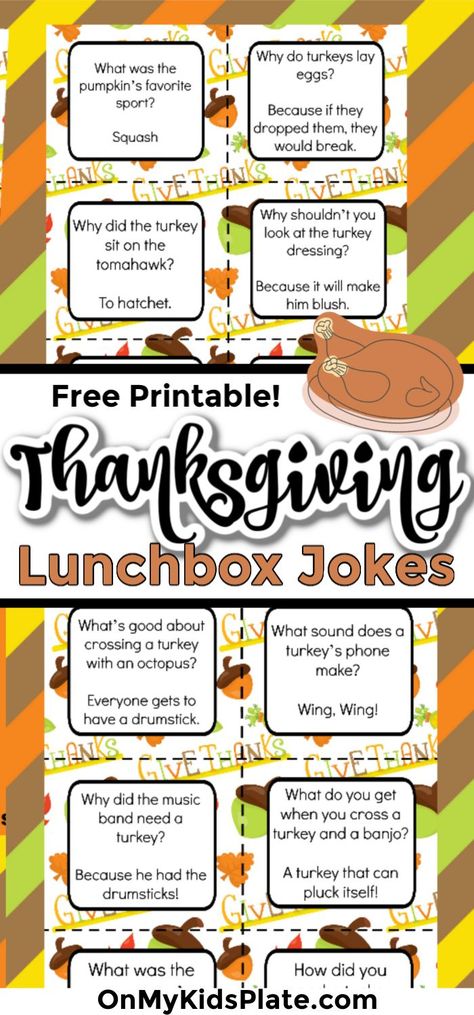 Make your kid's day fun with these lunchbox jokes for Thanksgiving. This free printable is an easy and simple way to make your child's school day more funny. These hilarious and silly jokes make kids giggle! #onmykidsplate #lunchboxjokes #lunchboxnote #freeprintable #hilariousjokesforkids #thanksgiving #funforkids #schoollunch Thanksgiving Lunchbox Jokes, Thanksgiving Lunch Box Notes, Thanksgiving Notes, Thanksgiving Jokes For Kids, Thanksgiving Note, Thanksgiving Lunch, Thanksgiving Jokes, Kids Plate, Kids Jokes