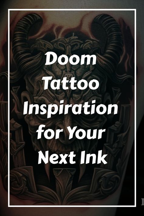 Doom Tattoo Inspiration for Your Next Ink Doom Tattoo Ideas, Doom Tattoo, Video Game Tattoos, Demon Tattoo, Gaming Tattoo, Epic Battle, Great Tattoos, Popular Tattoos, Get A Tattoo