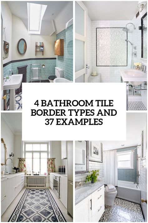 4 bathroom tile border types and 29 examples cover Bathroom Tile Border, White Mosaic Bathroom, Bathroom Border Tiles, Bathroom Floor Tile Patterns, Cozy Bathroom Ideas, Best Bathroom Flooring, Tile Border, White Bathroom Tiles, Border Ideas